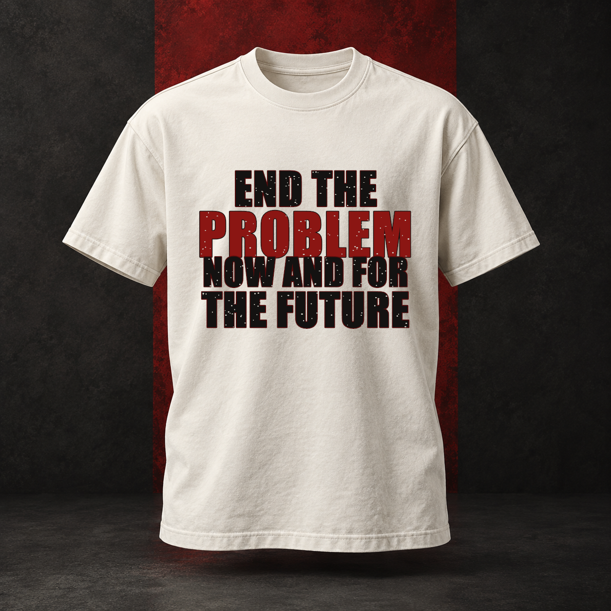Bone white End The Problem Now And For The Future shirt concept